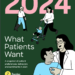 2024 Insights into Patient Preferences and Behaviors