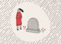 ‘Modern Love Podcast:’ That Time I Bought My Husband’s Girlfriend a Burial Plot