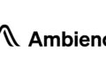 Ambience Healthcare Raises $243M to Expand Clinical Ambient AI Platform