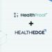 HealthEdge and UST HealthProof Merge to Modernize Health Plans