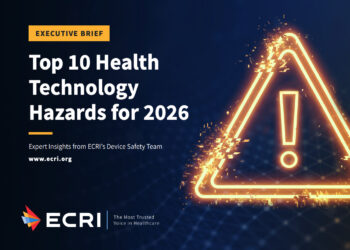 ECRI Ranks the Top 10 Health Tech Hazards for 2026